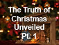 The Truth about Christmas Pt1