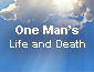 one man's life and death