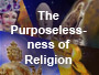 purposelessness-of-religion