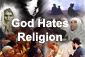 God Hates Religion