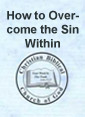 How to Overcome the Sin Within