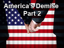 America’s Demise – Part 2