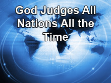 God Judges All Nations All the Time