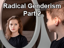 Radical Genderism - Part 2