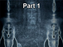 Shroud of Turin - Part 1