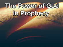The Power of God in Prophecy
