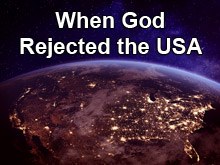 When God Rejected the USA