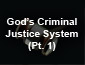God's Criminal Justice System