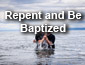 Repent and be Baptized