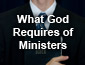 What God Requires of Ministers