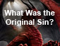 What Was the Original Sin?
