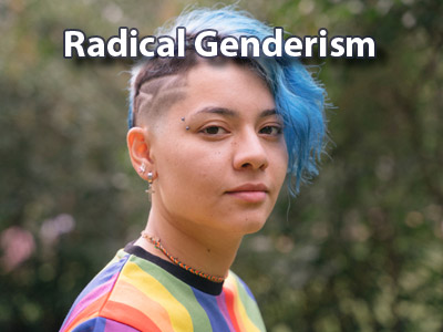 Radical Genderism Part 1