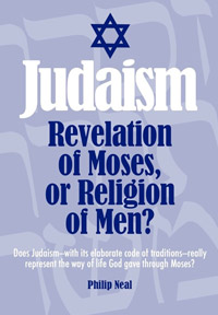 Judaism A Revelation of Moses or Religion of Men?